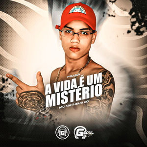 A Vida É um Mistério (Explicit)