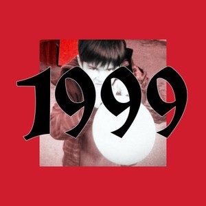 1999 (Prod.by unrealbxtch) [Explicit]