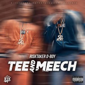 TEE & MEECH (Explicit)