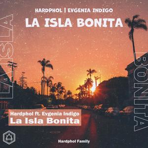 La Isla Bonita(feat. Evgenia Indigo)