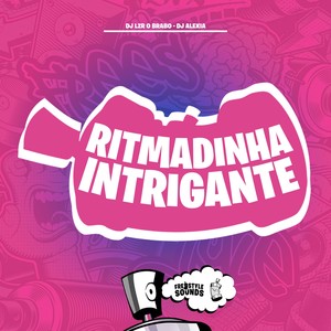 Ritmadinha Intrigante (Explicit)