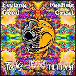 Feeling Good, Feeling Great (Explicit)