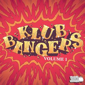Big Bangers Vol. 1 (Mixed by Alex Preston)