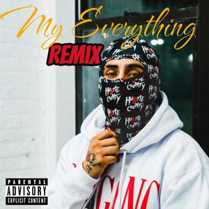 My Everything (Remix) [Explicit]