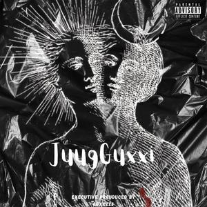 JuugGuxxi (Explicit)