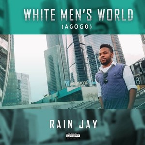 White Men's World (Agogo) [Explicit]