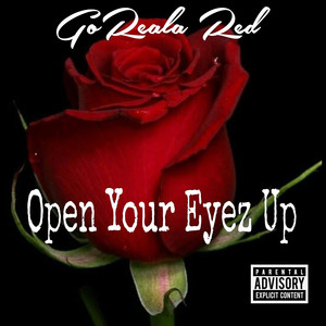 Open Your Eyez Up (Explicit)