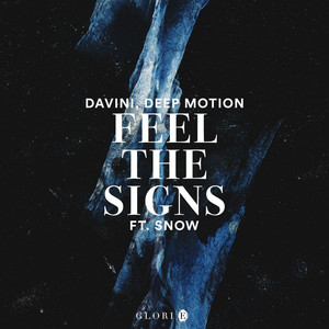 Feel The Signs(feat. Snow)