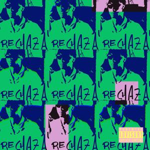Rechaza'