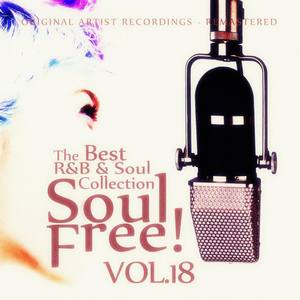 Soul Free! The Best R&B & Soul Collection - Vol.18