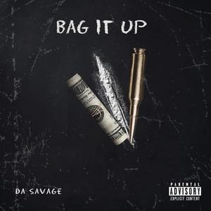 Bag It Up (Explicit)