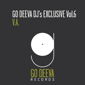 Go Deeva DJ's Exclusive, Vol. 6