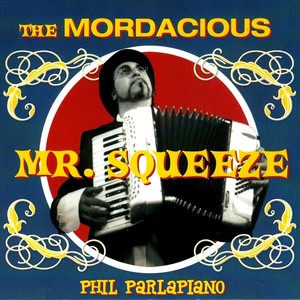 The Mordacious Mr. Squeeze (Explicit)