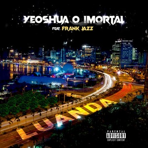 Luanda (feat. Frank Jazz) (Explicit)