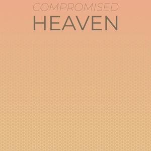 Compromised Heaven