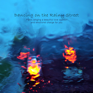 Dancing On The Rainy Street