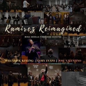 Raimrez Reimagined: Misa Criolla y Navidad Nuestra featuring Willard Keslings, Cory Evans, José Valentino, University of Florida Concert Choir, University of Florida Latin American Music Collective