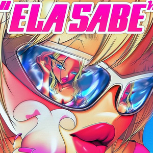 ELA SABE (Explicit)