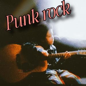 Punk rock (Explicit)