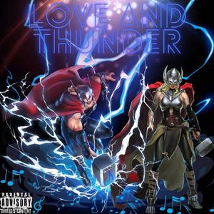 Love and Thunder. (Explicit)