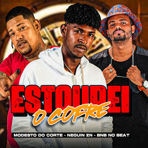 Estourei o Cofre (Explicit)