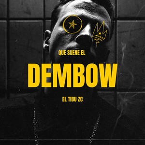 Que Suene El Dembow (Explicit)