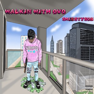 Walkin With OVO (Explicit)