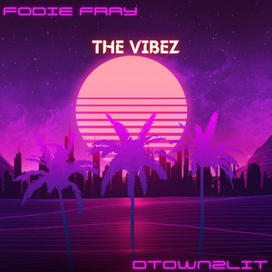 The Vibez (Explicit)