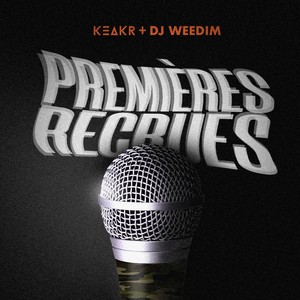 Premières recrues (DJ Weedim x Keakr)