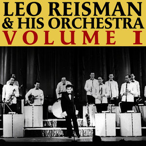 Leo Reisman and His Orchestra, Vol. 1