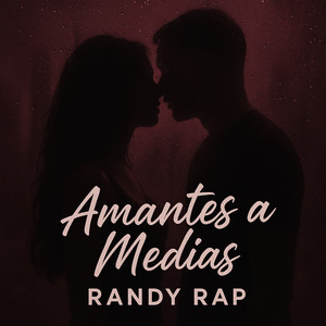 Amantes a Medias (feat. Juan Lopez)