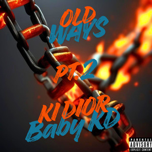 Old Ways Pt. 2 (Remix|Explicit)