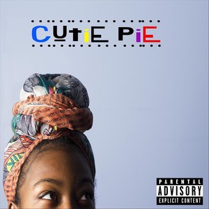 Cutie Pie (feat. A.D) (Explicit)