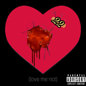 22 (love me not) [Explicit]