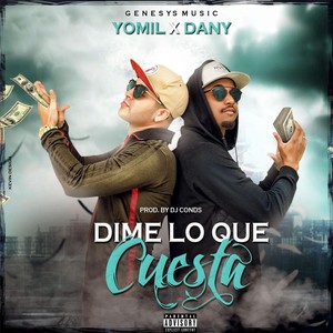 Dime Lo Que Cuesta (Explicit)