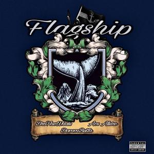 Flagship (feat. Ace Allure & DammButta) (Explicit)