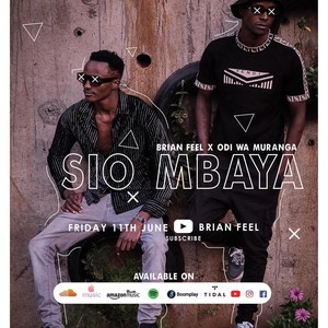 Sio Mbaya (feat. Odi Wa Muranga)
