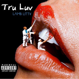 Tru Luv (Explicit)