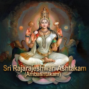 Sri Rajarajeshwari Ashtakam (Ambashtakam)