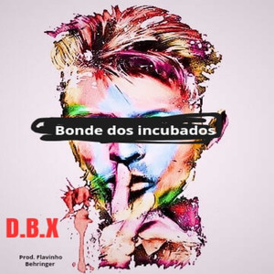 Bonde dos incubados (Explicit)