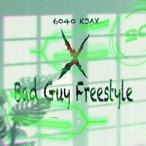 Bad Guy Freestyle (Explicit)