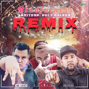Mindfulness (Con Dui y Dalers) (Remix Version|Explicit)