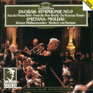 Dvorák: Symphony No.9 , Op.95, B. 178 "From The New World" / Smetana: The Moldau