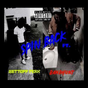 Spin back (feat. Perk 30) (Explicit)