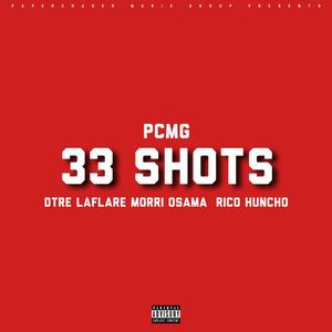 33 SHOTS (Explicit)