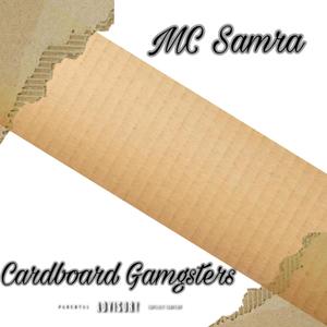 Cardboard Gangsters (Freestyle) [Explicit]