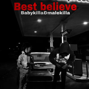 Best believe (feat. Malekilla) [Explicit]