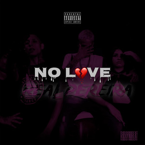 No Love (Explicit)