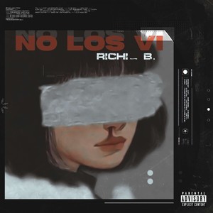No los vi (Explicit)
