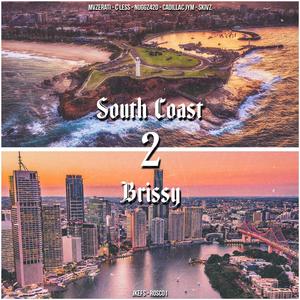 SOUTH COAST 2 BRISSY (feat. MVZERATI, C-LESS, Rosco1, Nuggz420 & Cadillac JYM) (Explicit)